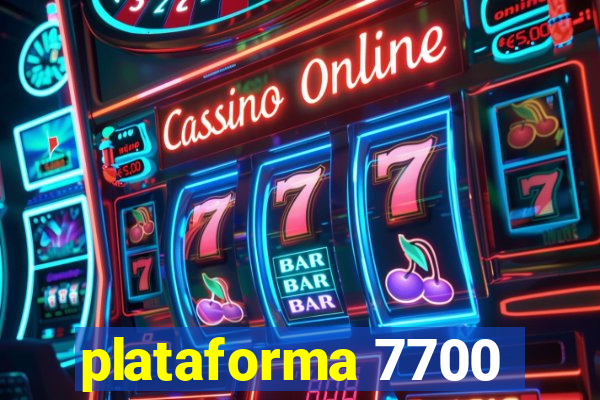 plataforma 7700